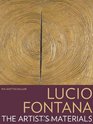 Lucio Fontana The Artist's Materials
