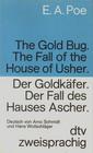 The Gold Bug:  The Fall of the House of Usher (Der Goldkaefer.  Der Fall des Hauses Ascher)
