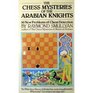 The Chess Mysteries of the Arabian Knights