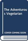 The Adventurous Vegetarian