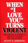 When I Love You Turns Violent Abuse in Dating Relationships
