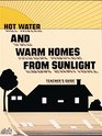 Hot Water and Warm Homes from Sunlight