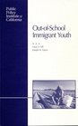 OutofSchool Immigrant Youth