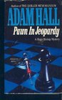 Pawn in Jeopardy (Hugo Bishop, Bk 4)