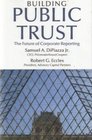 Building Public Trust The Future of Corporate Reporting