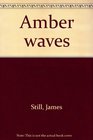Amber waves