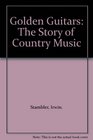 Golden Guitars The Story of Country Music