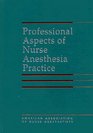 Professional Aspects of Nurse Anesthesia Practice