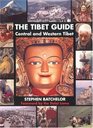 The Tibet Guide Central and Western Tibet