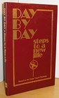 Day by Day  Steps to a New Life