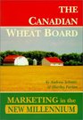 Canadian Wheat Board Meeting in the New Millennium