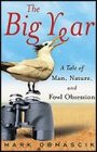 The Big Year:  A Tale of Man, Nature, and Fowl Obsession