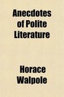 Anecdotes of Polite Literature