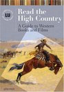 Read the High Country A Guide to Western Books and Films
