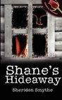 Shane's Hideaway