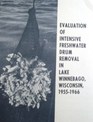 Evaluation of intensive freshwater Drum removal in Lake Winnebago  Wisconsin 1955  1966
