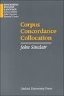 Corpus Concordance and Collocation