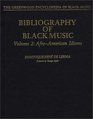 Bibliography of Black Music Volume 2 AfroAmerican Idioms