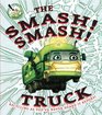 The Smash Smash Truck