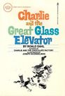 Charlie and the great glass elevator: The further adventures of Charlie Bucket and Willy Wonka, chocolate-maker extraordinary