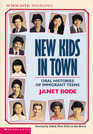 New Kids In Town: Oral Histories of Immigrant Teens (aka New Kids on the Block)