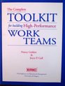 The Complete Toolkit for Building HighPerformance Work Teams