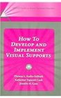 How to Develop And Implement Visual Supports