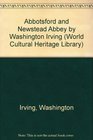 Abbotsford and Newstead Abbey by Washington Irving