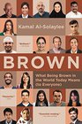 Brown What Being Brown in the World Today Means