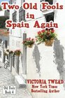 Two Old Fools in Spain Again (Volume 4)