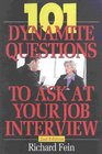 101 Dynamite Questions to Ask at Your Job Interview 2nd Edition