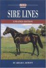 Sire Lines, Revised Edition (Blood-Horse Classics Library)