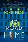 No Road Home A Novel