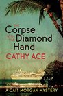 The Corpse with the Diamond Hand (Cait Morgan, Bk 6)