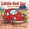 Little Red Car has an Accident (Little Red Car Books)