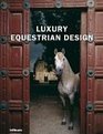 Luxury Equestrian Design
