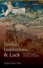 Justice Institutions and Luck The Site Ground and Scope of Equality