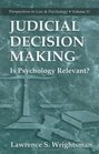 Judicial Decision Making  Is Psychology Relevant