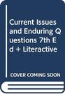 Current Issues and Enduring Questions 7e  LiterActive