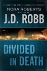 Divided in Death (In Death, Bk 18)