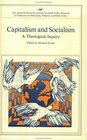 Capitalism and Socialism A Theological Inquiry