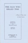 The Man Who Killed Time