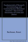 BUNDLE Bachman Fundamentals of Research in Criminology and Criminal Justice   Davis The Concise Dictionary  of Crime and Justice