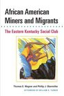 African American Miners and Migrants The Eastern Kentucky Social Club