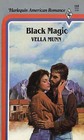 Black Magic (Harlequin American Romance, No 164)