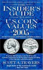 The Insider's Guide to US Coin Values 2005