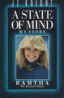 A State of Mind My Story Ramtha The Adventure Begins