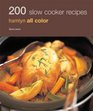 200 Slow Cooker Recipes Hamlyn All Color
