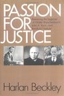 Passion for Justice Retrieving the Legacies of Walter Rauschenbusch John A Ryan and Reinhold Niebuhr