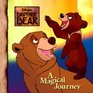 Disney\'s Brother Bear: A Magical Journey